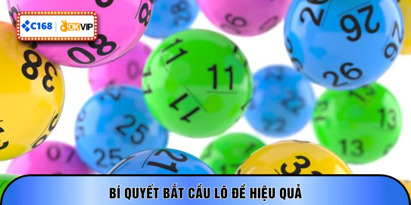 Bí quyết bắt cầu lô đề hiệu quả